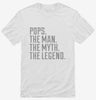 Pops The Man The Myth The Legend Shirt 666x695.jpg?v=1700490313