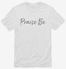 Praise Be Shirt 666x695.jpg?v=1700392865