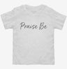 Praise Be Toddler Shirt 666x695.jpg?v=1700392865