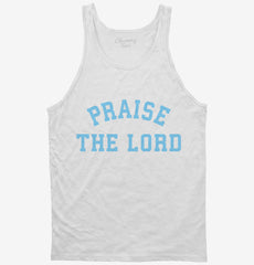 Praise The Lord Tank Top