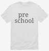 Pre School Back To School Shirt 666x695.jpg?v=1700366672