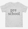 Pre School Back To School Toddler Shirt 666x695.jpg?v=1700366672
