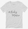 Pregnancy Announcement Baby Maker Womens Vneck Shirt 666x695.jpg?v=1700392785