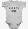 Pro Choice Defend Roe Infant Bodysuit 666x695.jpg?v=1700392690