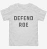 Pro Choice Defend Roe Toddler Shirt 666x695.jpg?v=1700392690