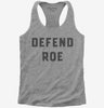 Pro Choice Defend Roe Womens Racerback Tank Top 666x695.jpg?v=1700392690