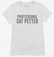 Professional Cat Petter white Womens