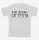 Professional Cat Petter white Youth Tee