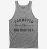 Promoted To Big Brother New Baby Announcement Tank Top 666x695.jpg?v=1700365857