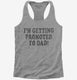 Promoted to Dad  Womens Racerback Tank