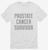 Prostate Cancer Survivor Shirt 666x695.jpg?v=1700501346