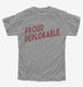 Proud Deplorable  Youth Tee