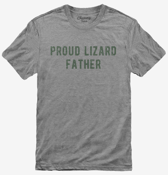 Proud Lizard Father T-Shirt