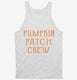 Pumpkin Patch Crew white Tank