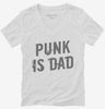 Punk Is Dad Womens Vneck Shirt 666x695.jpg?v=1700475237