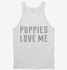 Puppies Love Me Tanktop 32e88201-1964-4f79-8a05-be258cb56047 666x695.jpg?v=1700595520