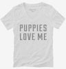 Puppies Love Me Womens Vneck Shirt 12f15cde-2f00-4c0e-8488-e81e846f3c11 666x695.jpg?v=1700595520