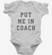 Put Me In Coach white Infant Bodysuit