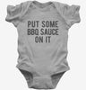 Put Some Bbq Sauce On It Baby Bodysuit 666x695.jpg?v=1700410077