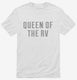 Queen Of The Rv white Mens