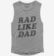 Rad Like Dad  Womens Muscle Tank