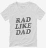 Rad Like Dad Womens Vneck Shirt 666x695.jpg?v=1700366035