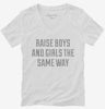 Raise Boys And Girls The Same Way Womens Vneck Shirt 666x695.jpg?v=1700537143