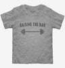 Raising The Bar Fitness Quote Toddler