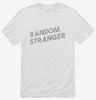 Random Stranger Shirt E529caf7-67d9-4856-aa9b-6ab57425da43 666x695.jpg?v=1700595422