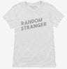 Random Stranger Womens Shirt F8f6c51c-c74c-44c3-9c9c-0bbfa9f7158e 666x695.jpg?v=1700595422