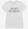 Real Men Date Dancers Womens Shirt 666x695.jpg?v=1700536815