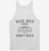 Real Men Drink Craft Beer Tanktop 666x695.jpg?v=1700536761