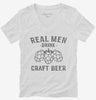 Real Men Drink Craft Beer Womens Vneck Shirt 666x695.jpg?v=1700536761