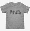 Real Men Love Jesus Toddler