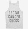 Rectal Cancer Sucks Tanktop 666x695.jpg?v=1700499337