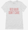 Red Hair Dont Care Womens Shirt 666x695.jpg?v=1700498030