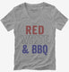 Red White And BBQ grey Womens V-Neck Tee