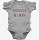 Redneck Woman grey Infant Bodysuit
