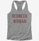 Redneck Woman grey Womens Racerback Tank