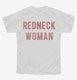 Redneck Woman  Youth Tee