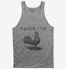 Regulate Your Rooster Tank Top 666x695.jpg?v=1700357167