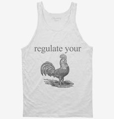 Regulate Your Rooster Tank Top