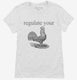 Regulate Your Rooster  Womens