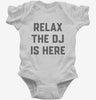 Relax The Dj Is Here Infant Bodysuit 666x695.jpg?v=1700392238