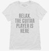Relax The Guitar Player Is Here Womens Shirt 666x695.jpg?v=1700514601