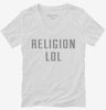 Religion Lol Womens Vneck Shirt 28ee0650-1328-40d1-8db6-910a970ebcec 666x695.jpg?v=1700595070