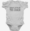 Repeat After Me Yes Coach Infant Bodysuit 666x695.jpg?v=1700415920