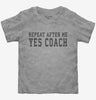 Repeat After Me Yes Coach Toddler