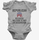 Republian Because Welfare Is Not An Occupation grey Infant Bodysuit