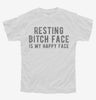 Resting Bitch Face Is My Happy Face Youth Tshirt Ab8319d6-9a29-4664-93ee-8a0e73b645ab 666x695.jpg?v=1700594920